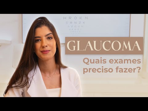Vídeo: Suspeita de Glaucoma: quais exames devo fazer?