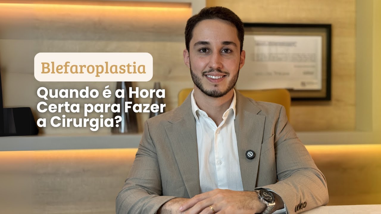 Vídeo: Blefaroplastia: quando é a hora certa de realizar a cirurgia?